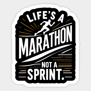 Life's a Marathon Not a Sprint Sticker
